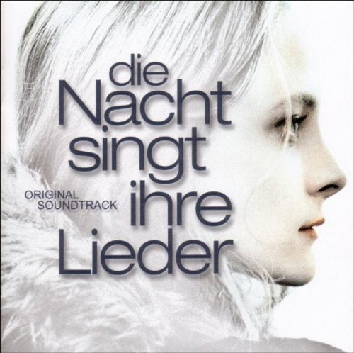 Die Nacht Singt Ihre Lieder Soundtracks & Musicals