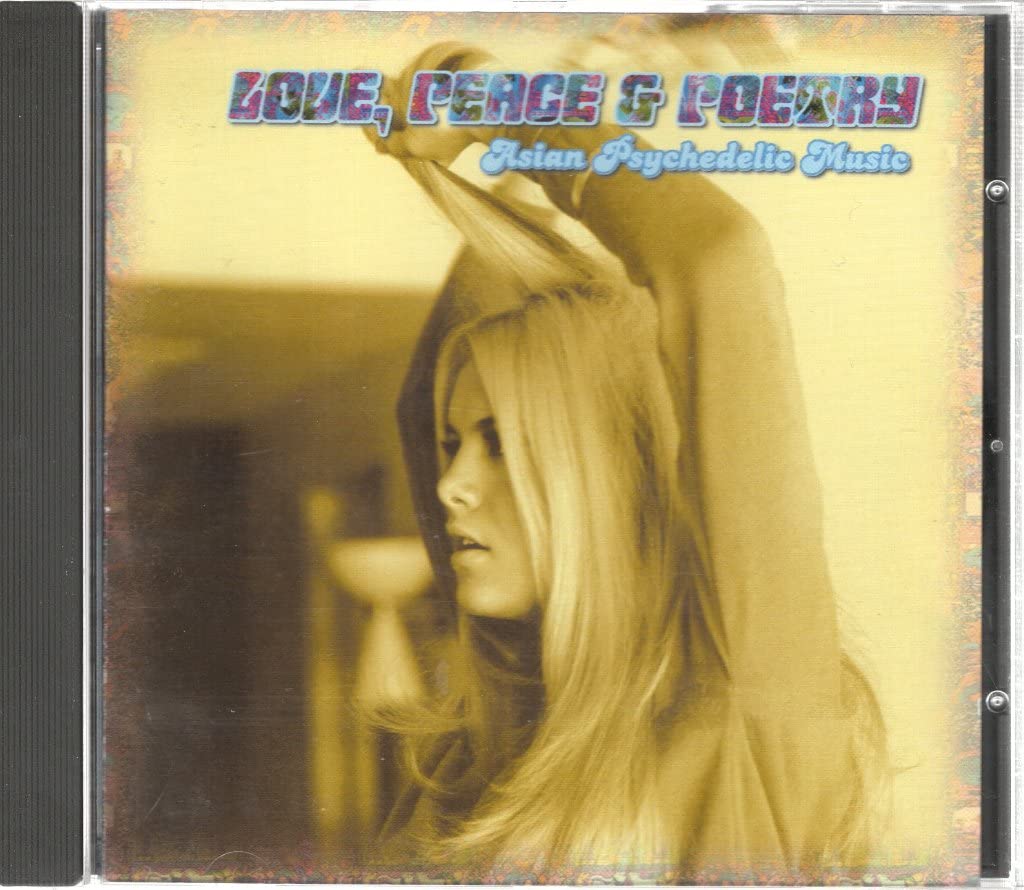 Love, Peace & Poetry-Asian Psychedelic Music Rock