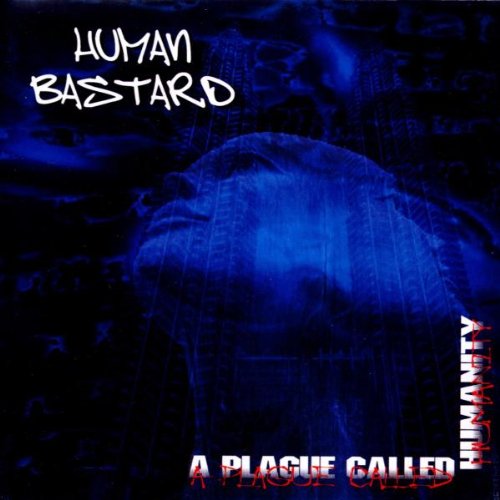A Plague Called Humanity Metal & Hardrock