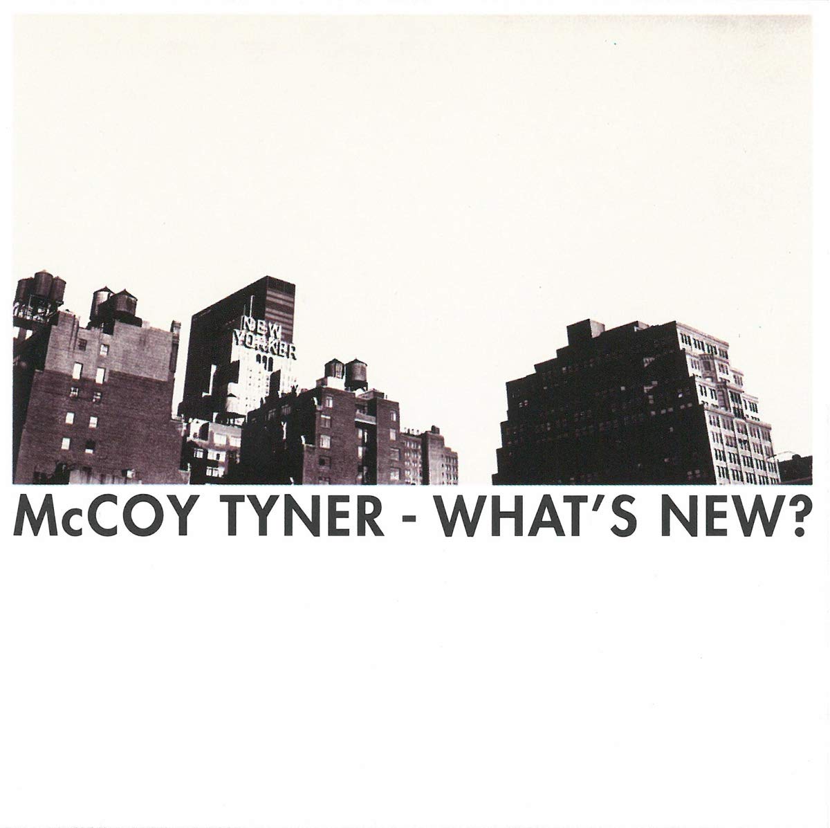 Product Image: Tyner,Mccoy What s New