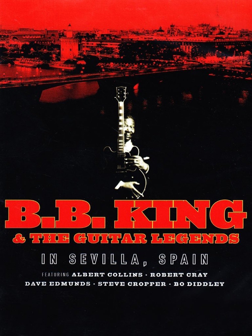 B.B. King & the Guitar Legends - In Sevilla, Spain Music