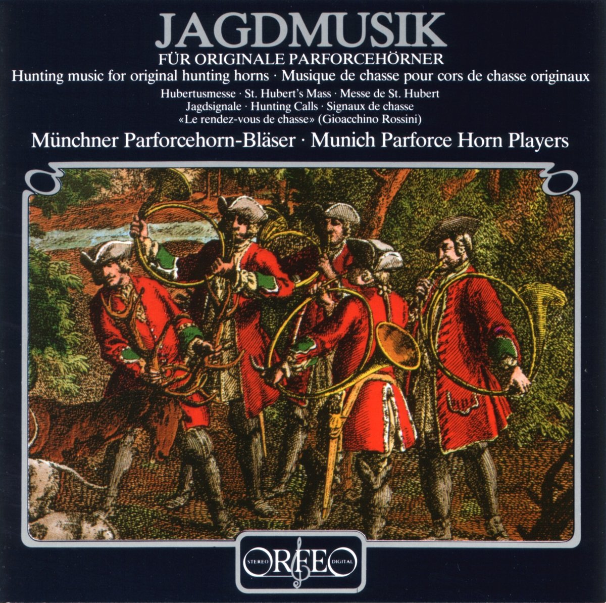 Münchner Parforcehorn-Bläser: Jagdmusik für originale Parfor Classical