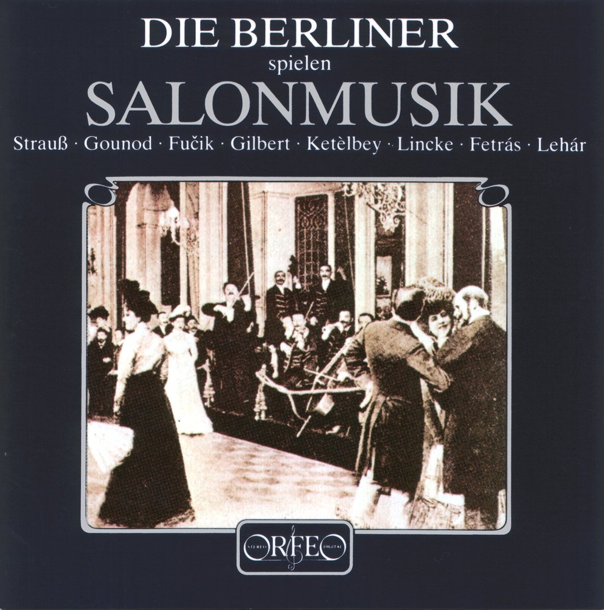 Die Berliner spielen Salonmusik Classical