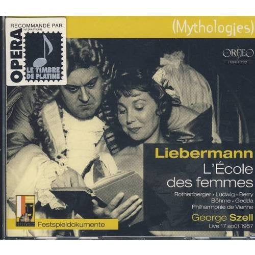 Rolf Liebermann: Die Schule der Frauen Classical