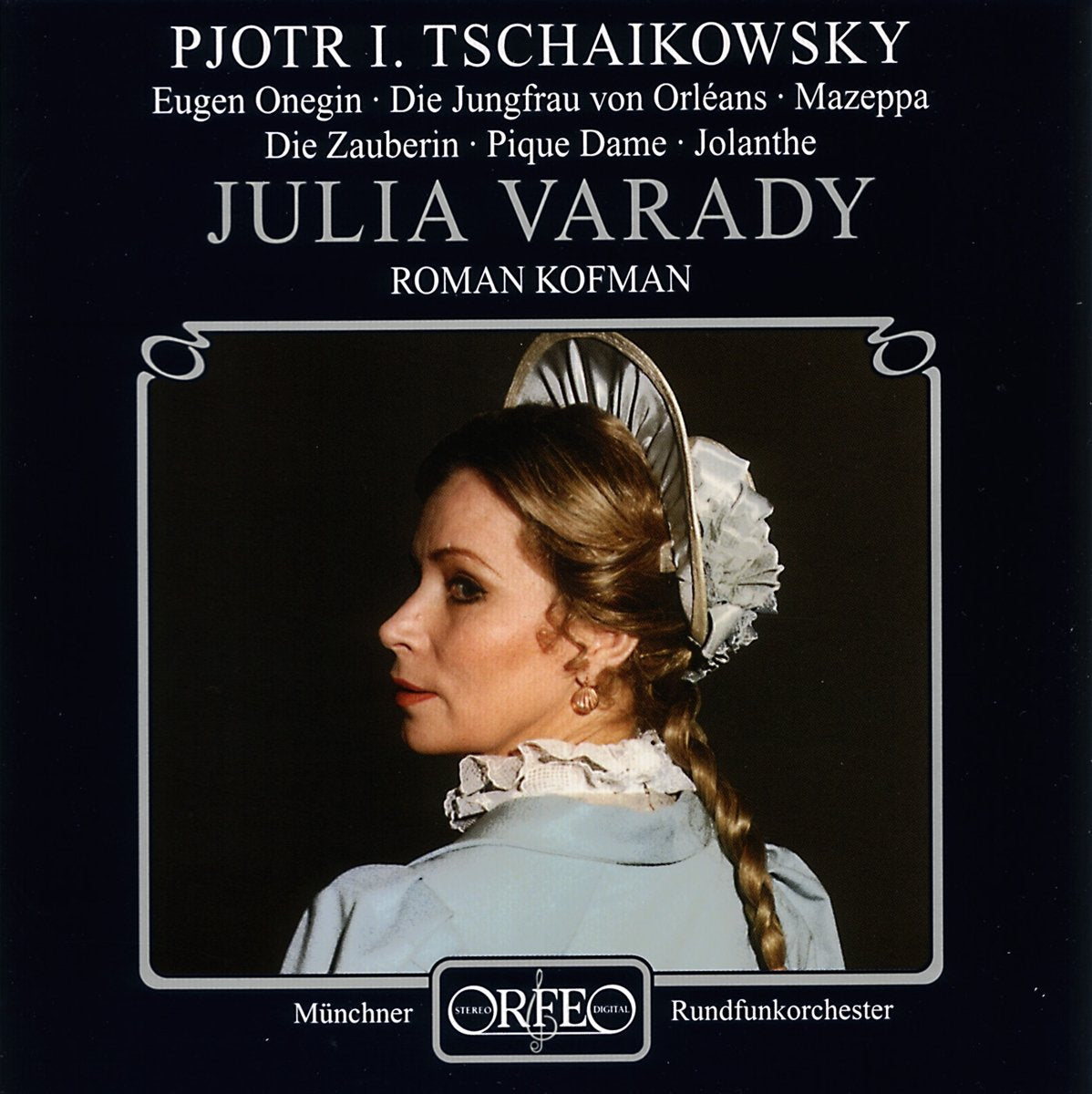 Arien:Eugen Onegin/d.Jungfrau V.Orleans/Mazeppa/+ Classical