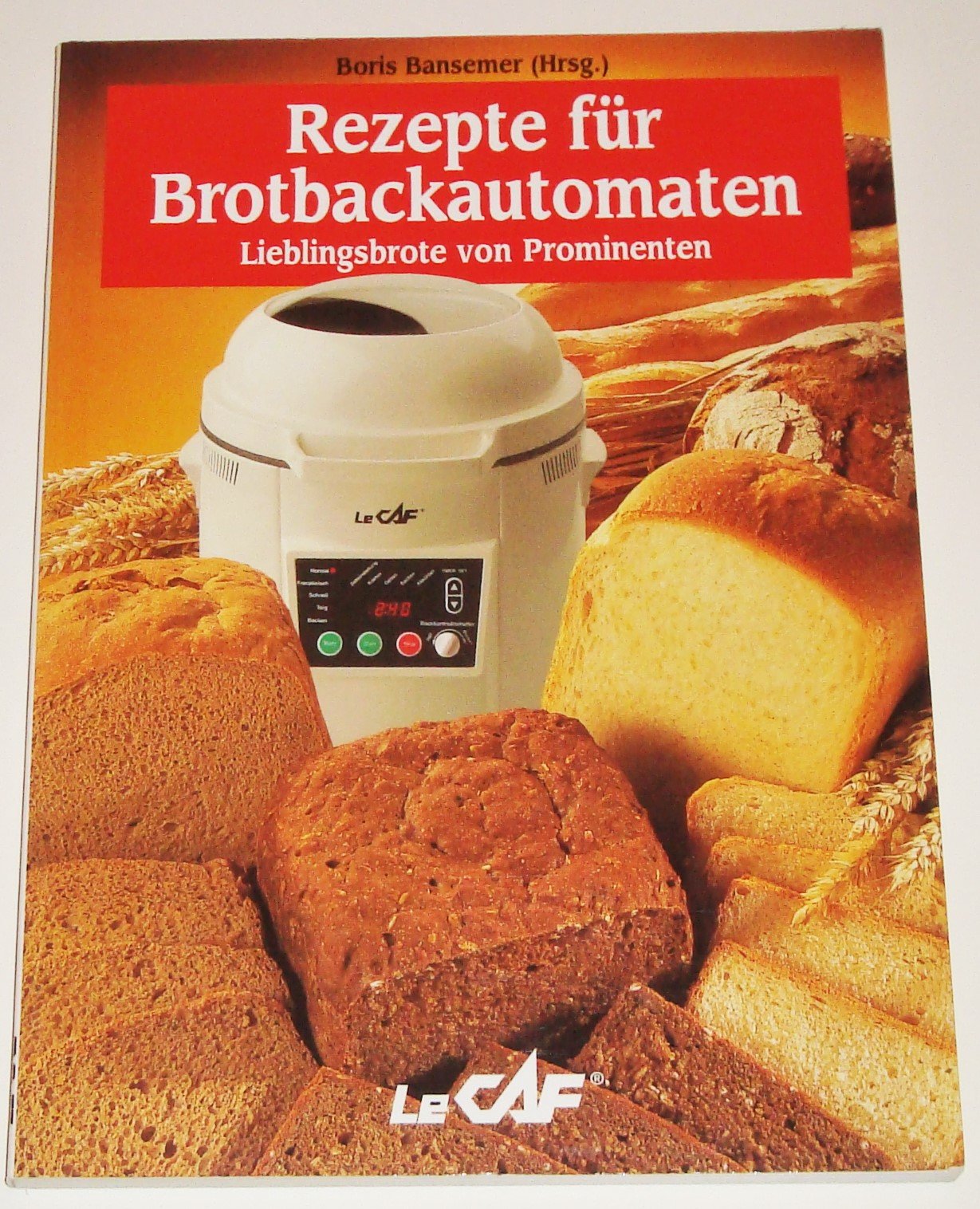 Rezepte für Brotbackautomaten - Lieblingsbrote von Prominenten. Books
