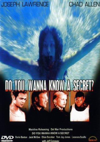 Do You Wanna Know a Secret? Films