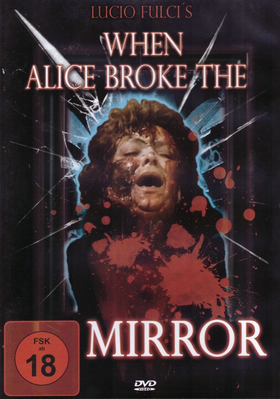 When Alice Broke The Mirror - Red Edition Films