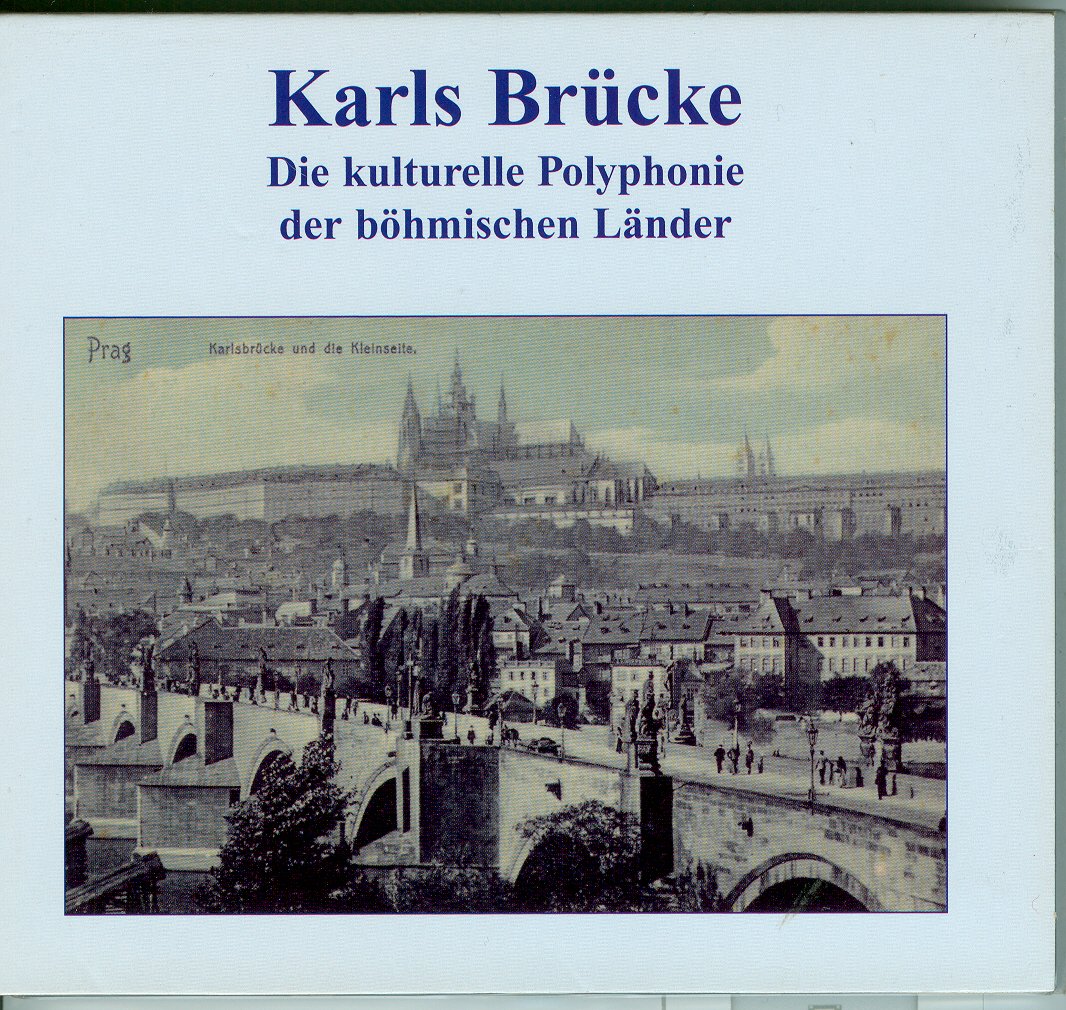 Karls Brücke, Die kulturelle Polyphonie der böhmischen Länder cd