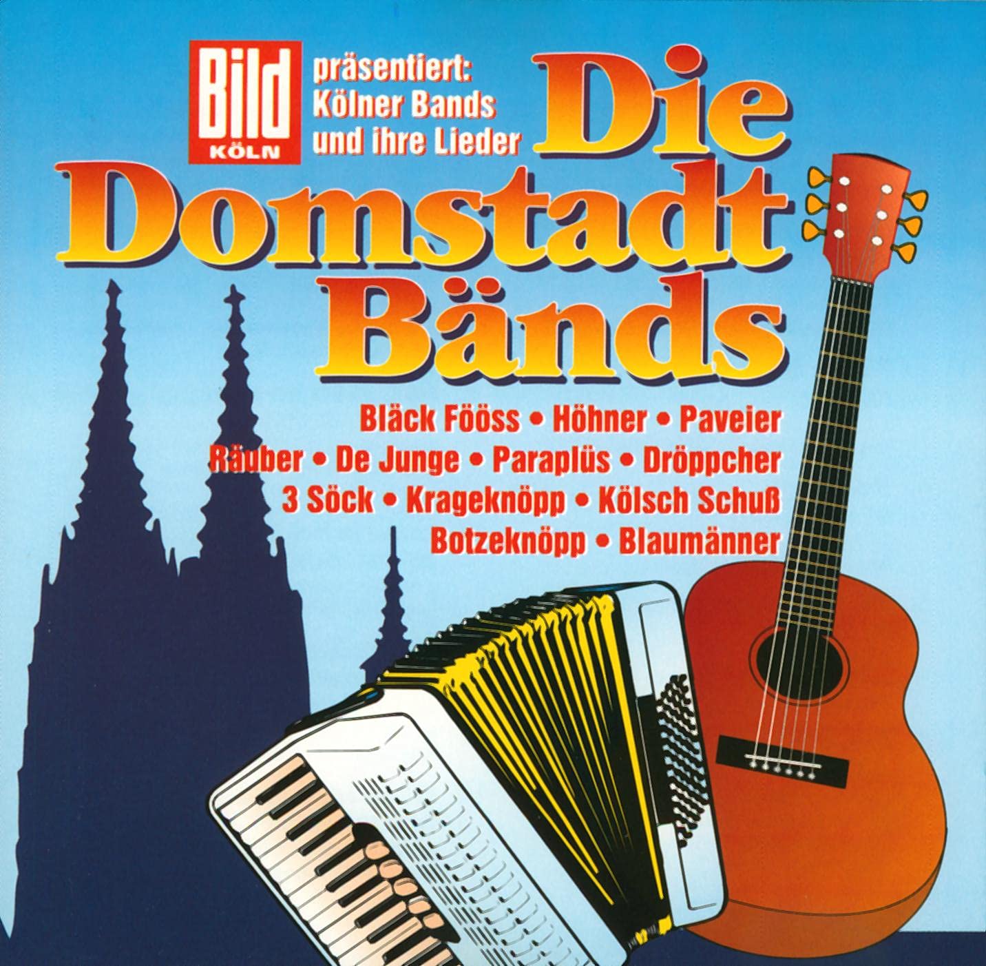 Die Domstadt Bänds - BILD präsentiert: Kölner Bands und ihre Lieder Music