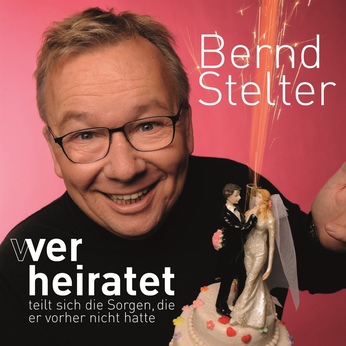 Wer heiratet teilt sich die Sorgen, die er vorher nicht hatte Music