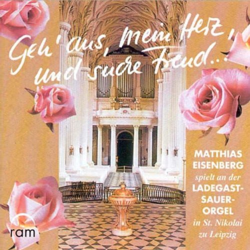 Geh aus, Mein Herz: Ladegast-Sauer-Orgel St. Nikolai zu Leipzig Classical