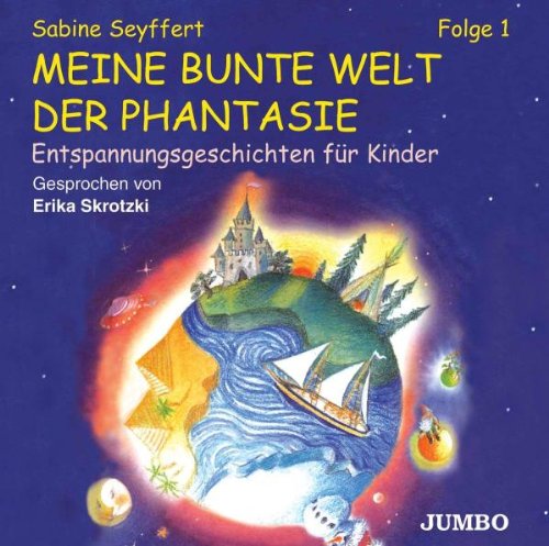 Meine Bunte Welt d.Phantasie 1 Music for Children