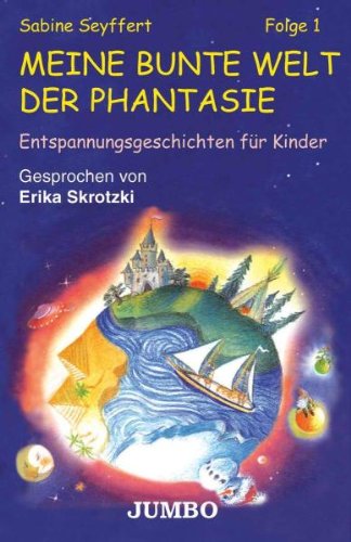 Meine Bunte Welt d.Phantasie 1 Music for Children