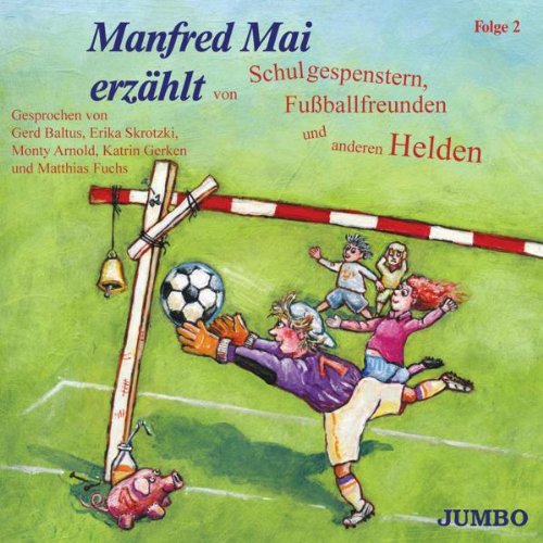 Manfred Mai Erzählt-Folge 2 Children & Young People
