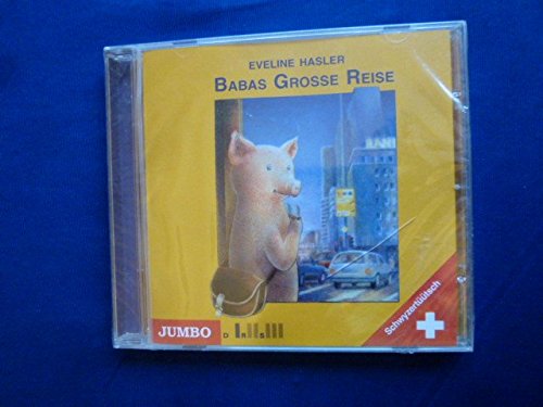 Auf Schwyzertueuetsch : Babas Grosse Reise (Evelin Music for Children