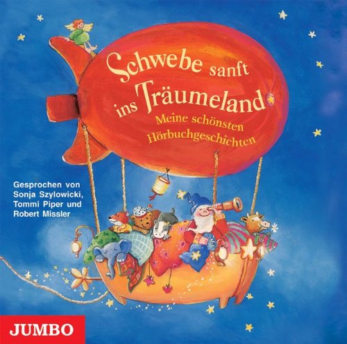 Schwebe sanft ins Träumeland: Meine schönsten Hörbuchgeschichten Children's books