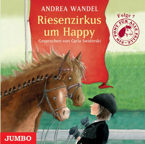 Riesenzirkus um Happy - Folge 7: Ein Pony für alle Fälle Novels & Short Stories