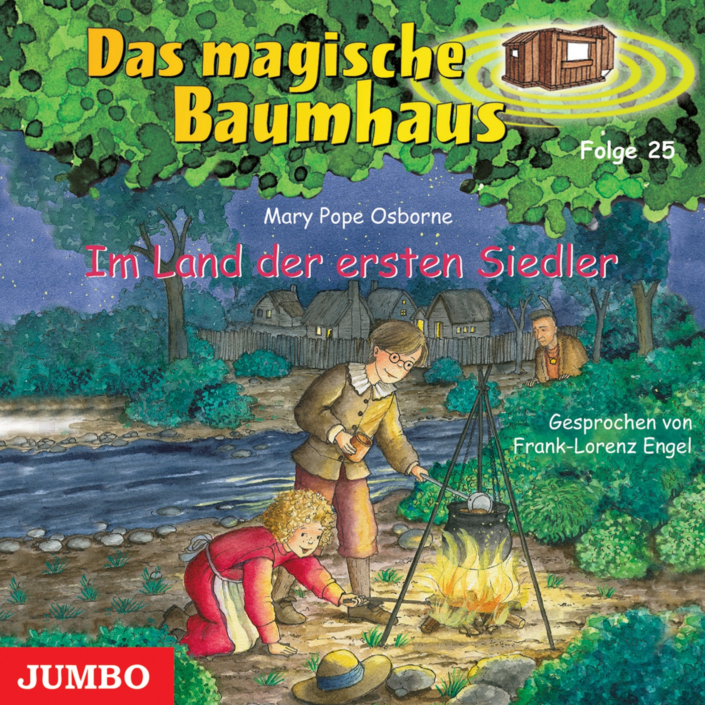 Im Land der ersten Siedler (Das magische Baumhaus) Novels & Short Stories