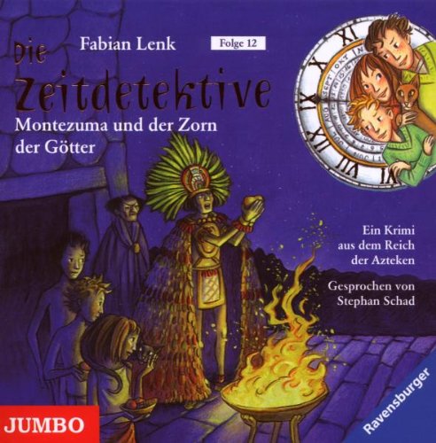 Die Zeitdetektive-Montezuma und der Zorn der Götte Children & Young People