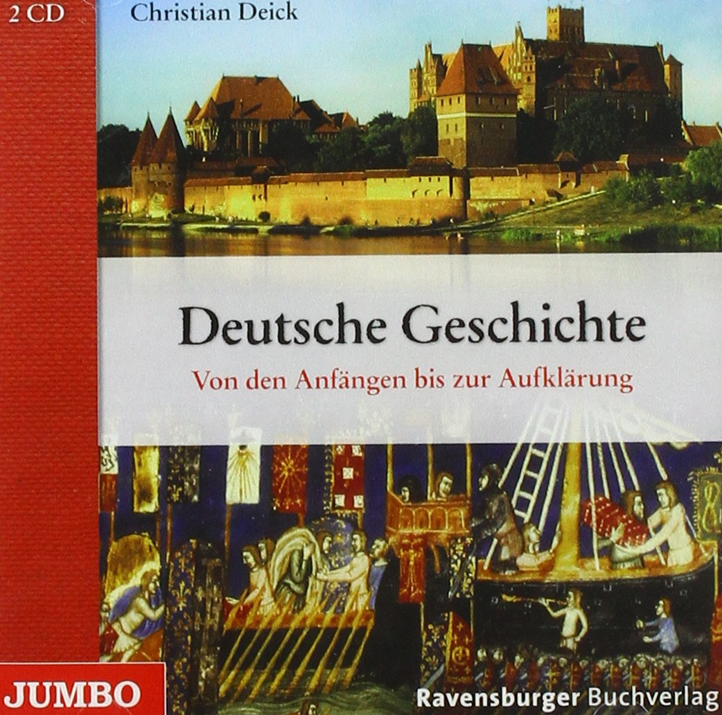 Deutsche Geschichte: Von Den Anfängen Bis Zur Aufk Children & Young People Audio Books