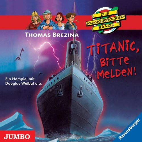Die Knickerbockerbande. Titanic, bitte melden Children & Young People Audio Books