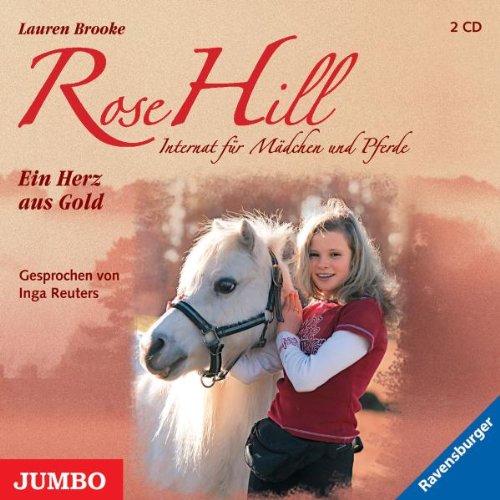 Rose Hill-Internat für Mädchen und Pferde:Ein Herz Children & Young People