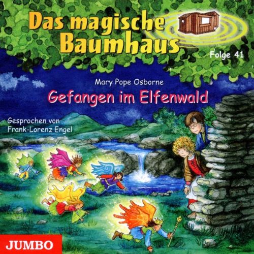 Das Magische Baumhaus 41/Gefangen im Elfenwald Children & Young People