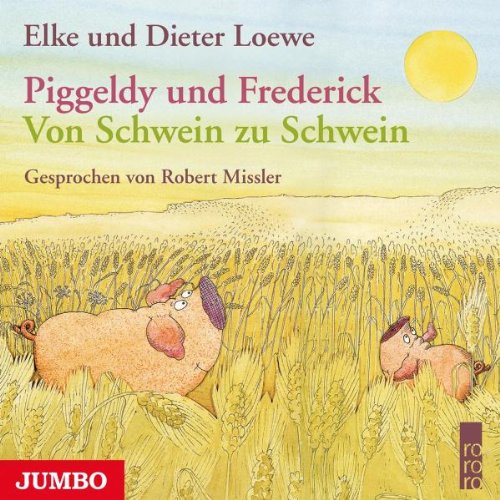 Piggeldy und Frederick-Von Schwein zu Schwein Children & Young People