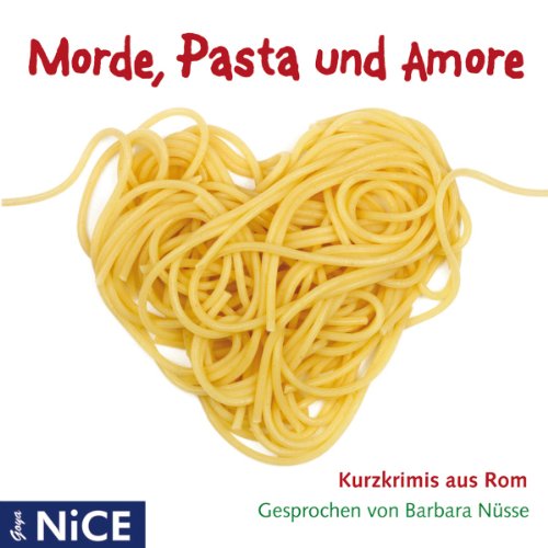 Morde,Pasta und Amore-Kurzkrimis aus Rom Music