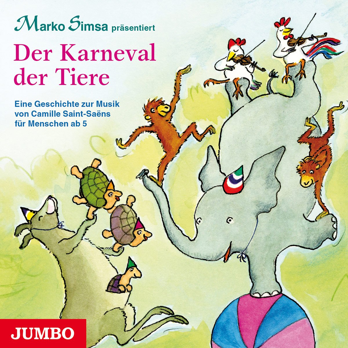 Der Karneval der Tiere.Eine Geschichte zur Musik Music for Children