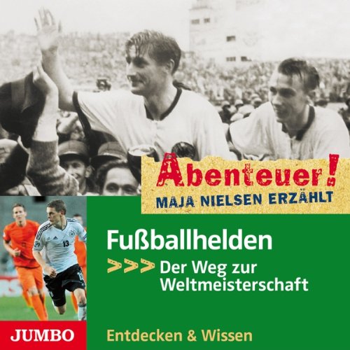 Abenteuer! Maja Nielsen Erzählt: Fußballhelden Children & Young People