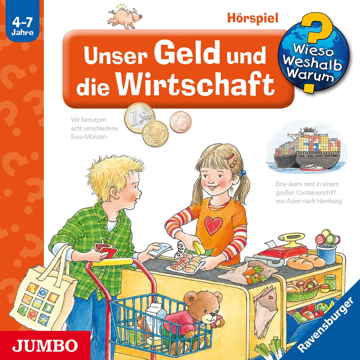 Unser Geld und die Wirtschaft: Wieso? Weshalb? Warum? Children & Young People