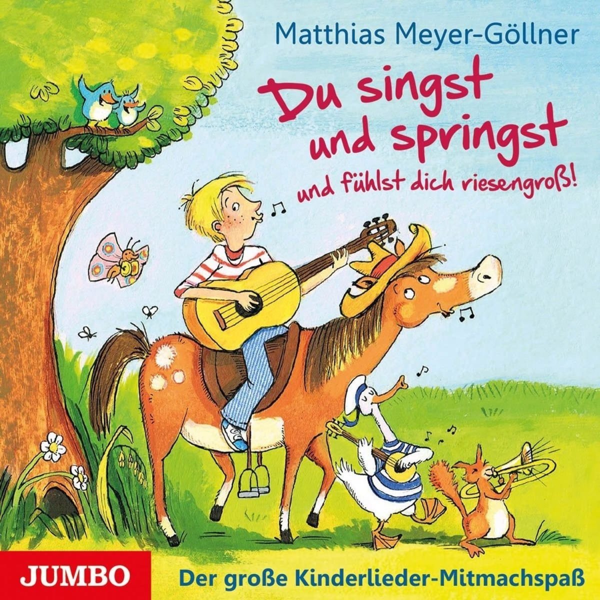 Du Singst und Springst und Fühlst Dich Riesengross Children & Young People