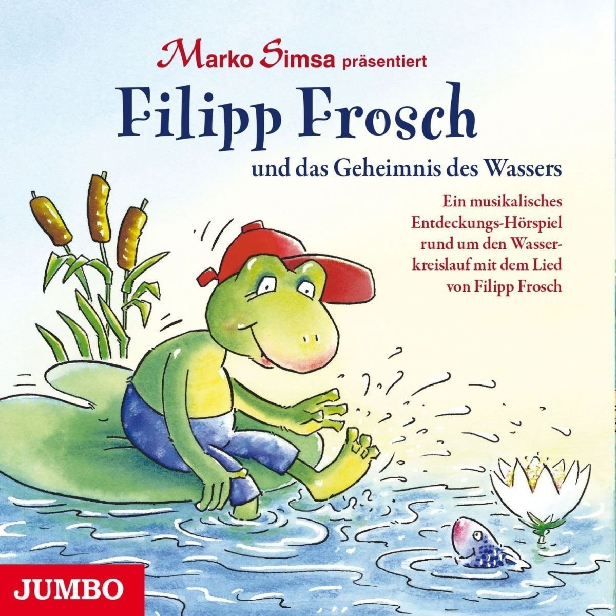 Filipp Frosch Und Das Geheimnis Des Wassers. Children & Young People