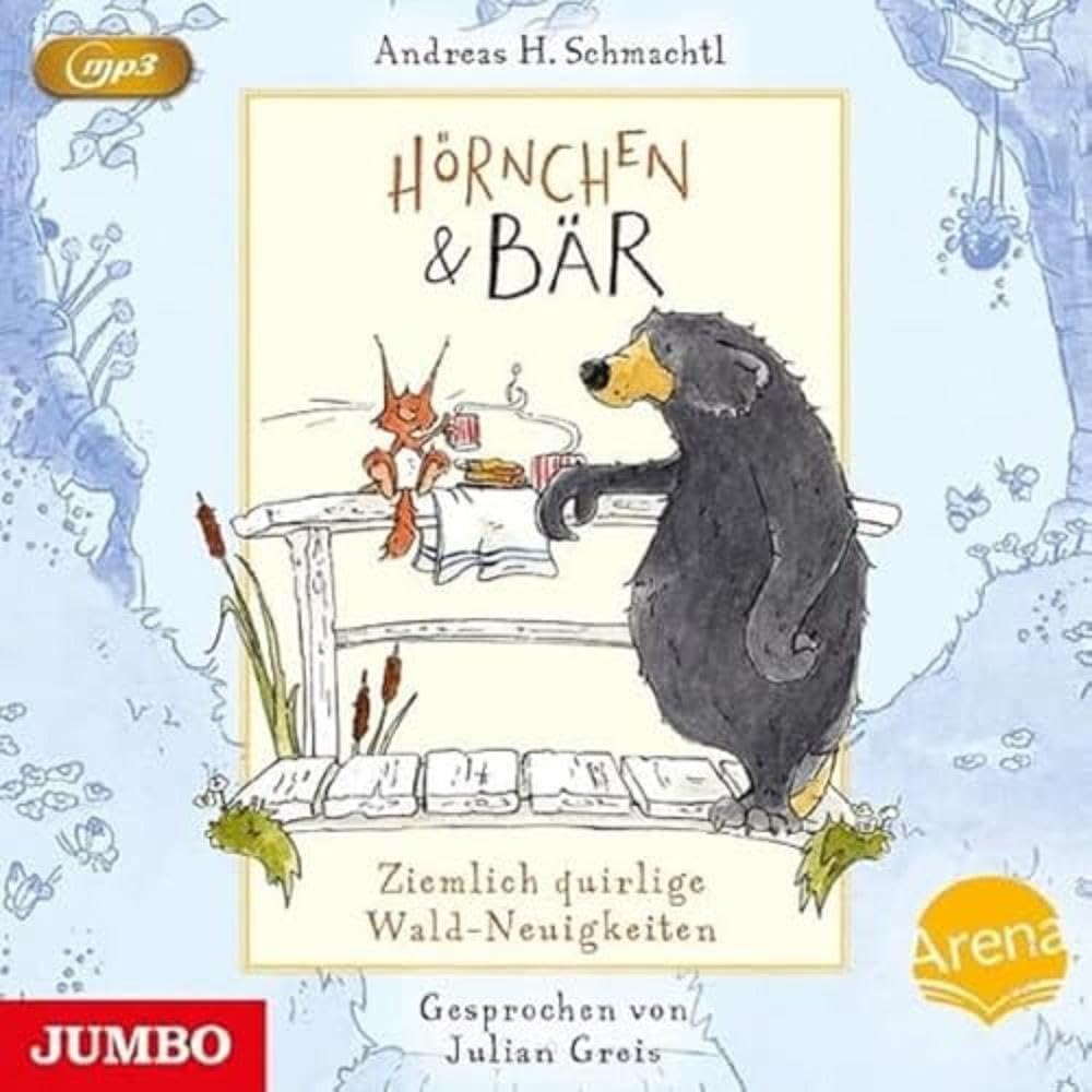 Hörnchen Und Bär.Ziemlich Quirlige Wald-Neuigkeit Children & Young People