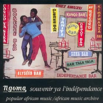 Ngoma: Souvenir Ya L'independance World Music
