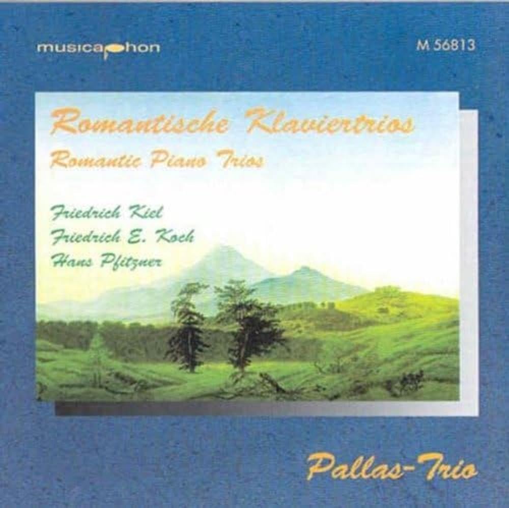 Kiel / Koch / Pfitzner: Romantische Klaviertrios Classical