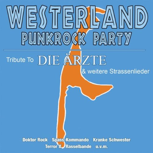 Westerland-Tribute to die Ärzte & Weitere Strassen Alternative & Indie