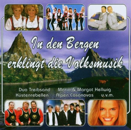 I.d.Bergen Erklingt d.Volksmu German Schlager & Volksmusik