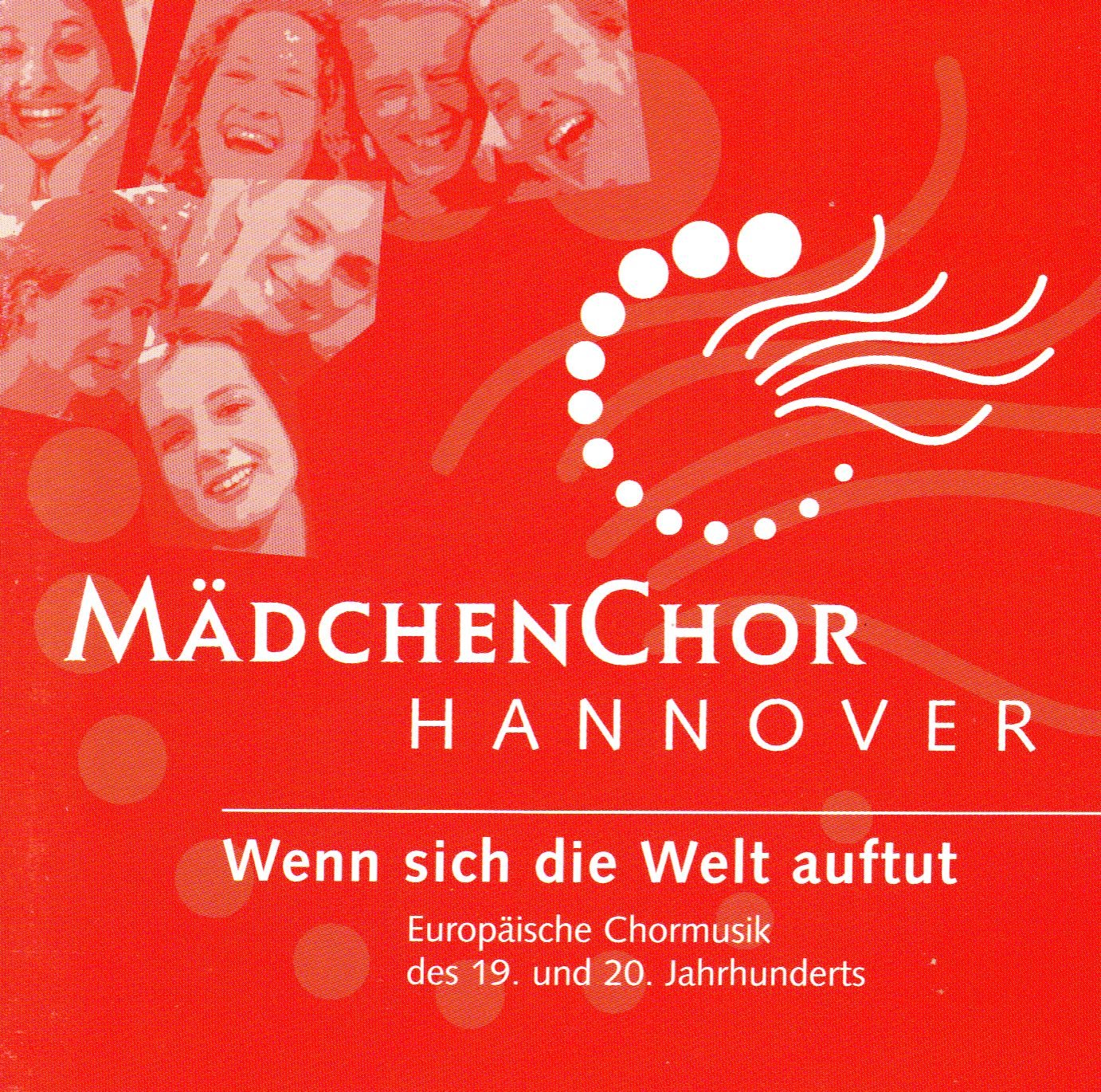 Wenn sich die Welt auftut (Europäische Chormusik des 19. und 20. Jahrhunderts) Classical