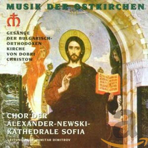 Musik der Ostkirchen - Gesänge der bulgarisch-orthodoxen Kirche Classical