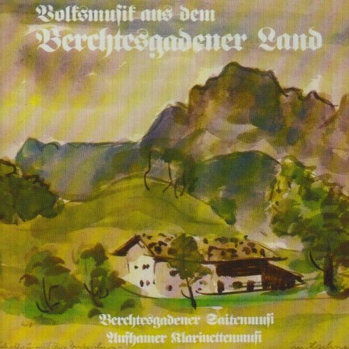 Volksmusik a.d.Berchtesgadener Land German Schlager & Volksmusik