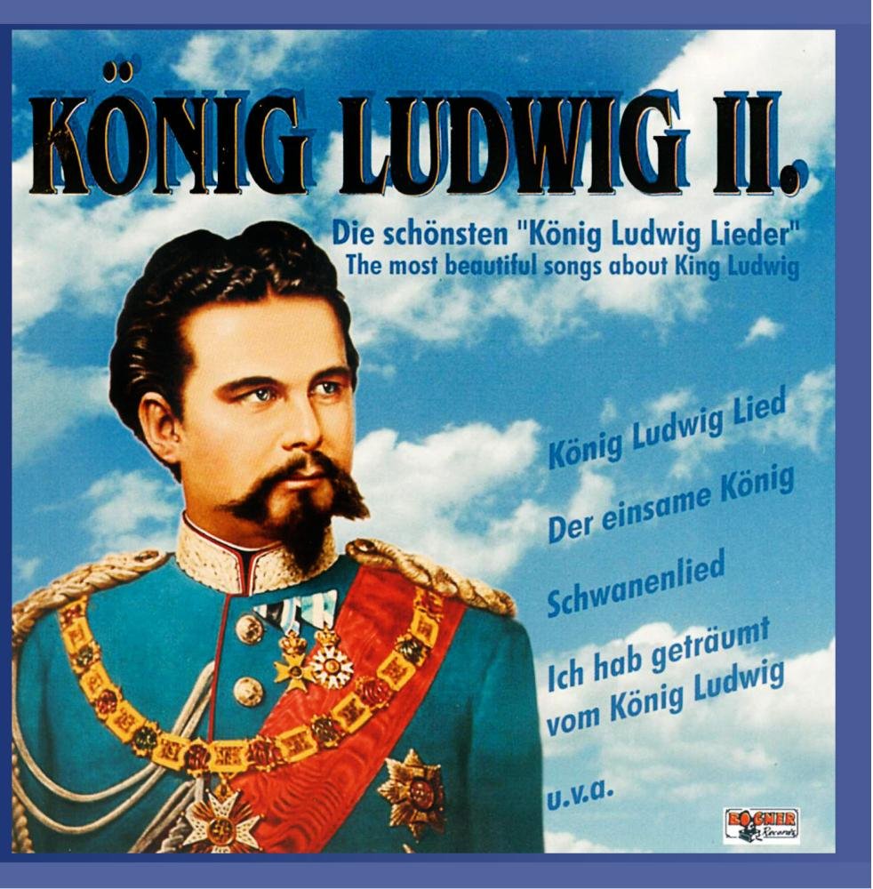 Die schönsten König Ludwig Lieder German Schlager & Volksmusik