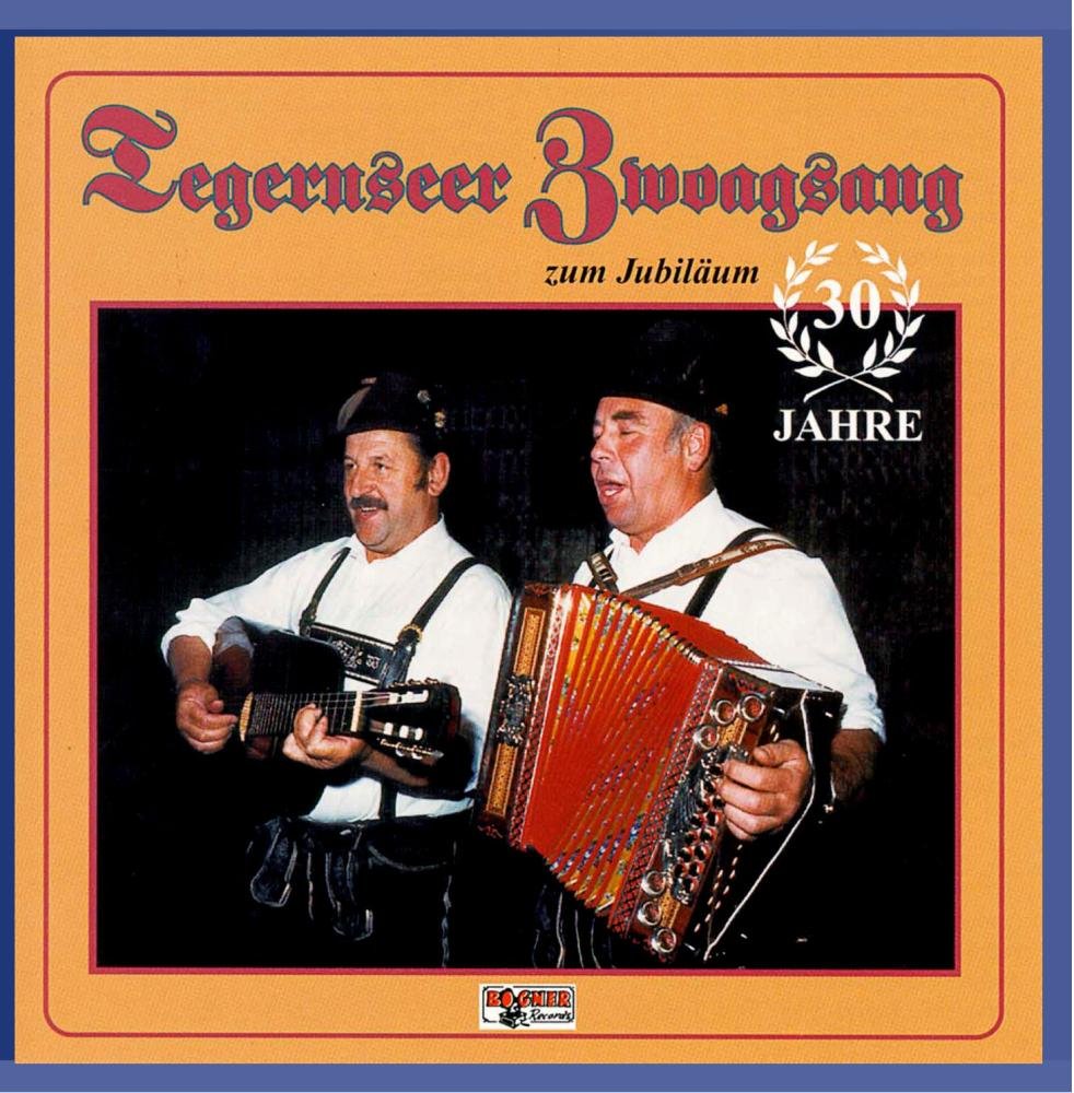 Tegernseer Zwoagsang zum Jubiläum German Schlager & Volksmusik