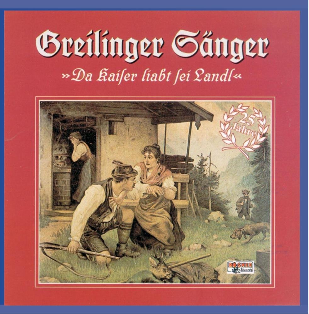 25 Jahre,Da Kaiser liabt sei German Schlager & Volksmusik