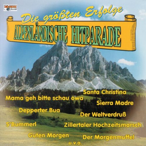 Alpenländische Hitparade Erfolge German Schlager & Volksmusik
