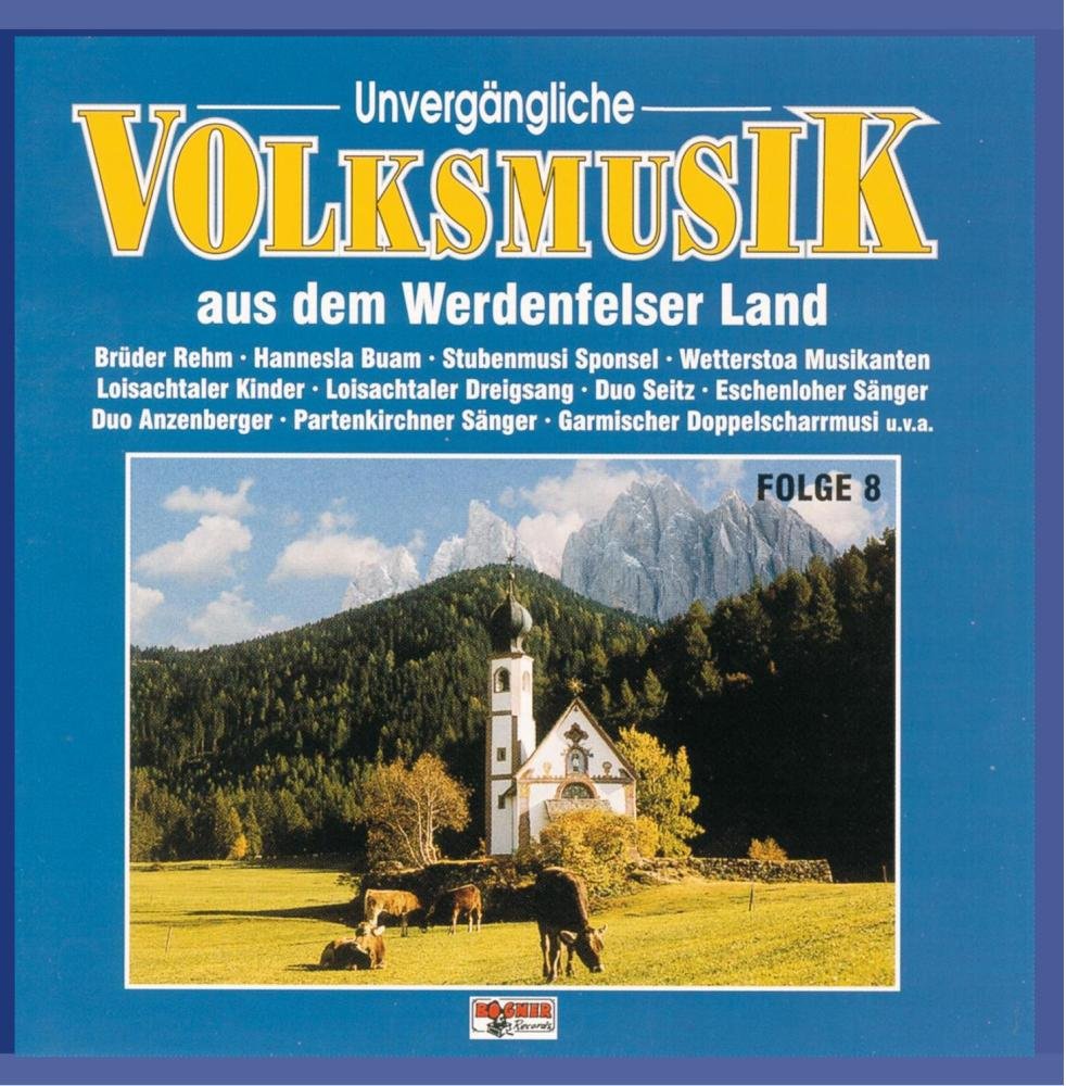 Unvergängliche Volksmusik 8 German Schlager & Volksmusik