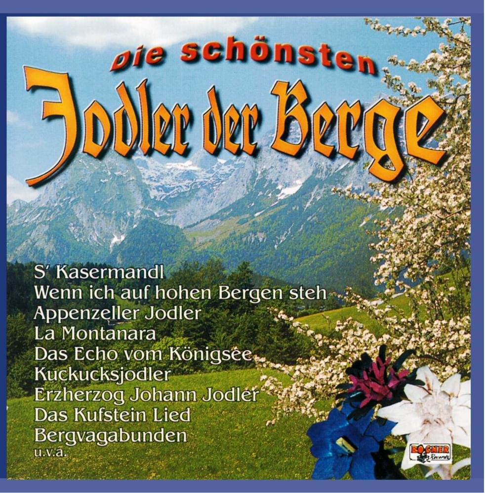 Die schönsten Jodler der Berge German Schlager & Volksmusik