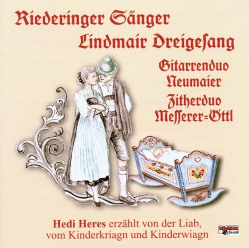 Vom Kinderkriag'n und Kinderwiag'n German Schlager & Volksmusik